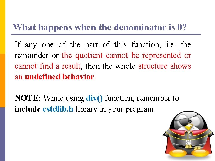 What happens when the denominator is 0? If any one of the part of