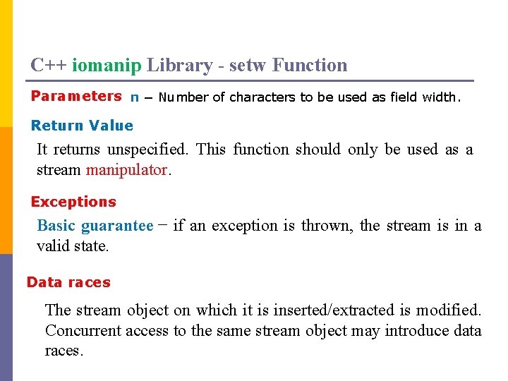 C++ iomanip Library - setw Function Parameters n − Number of characters to be