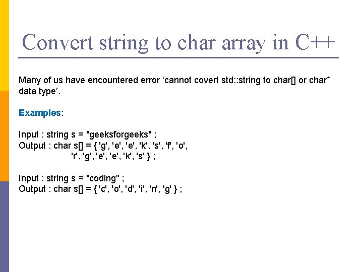 Convert string to char array in C++ Many of us have encountered error ‘cannot