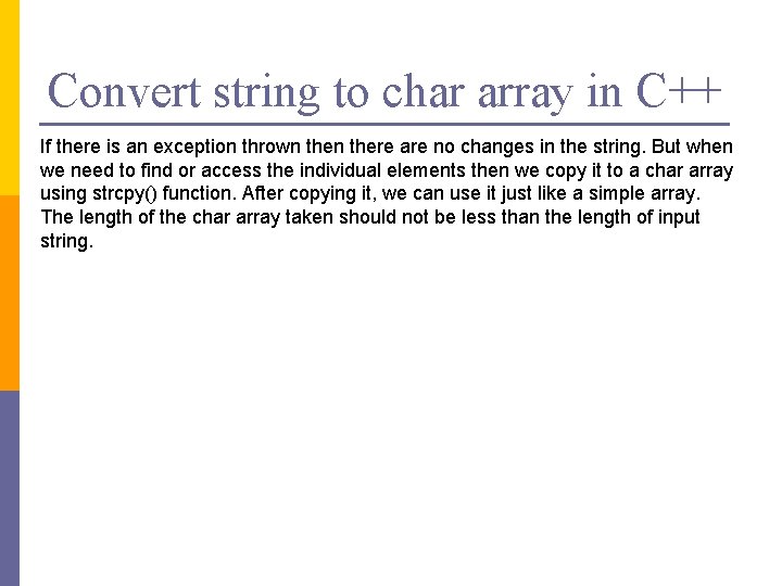 Convert string to char array in C++ If there is an exception thrown there