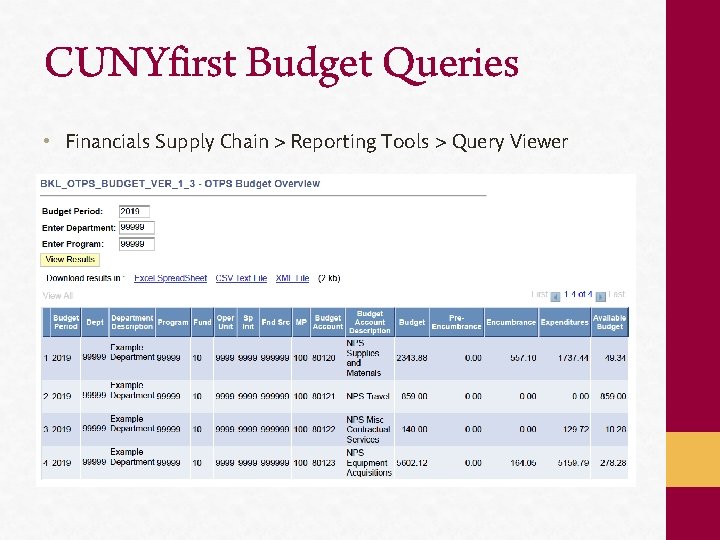 CUNYfirst Budget Queries • Financials Supply Chain > Reporting Tools > Query Viewer 