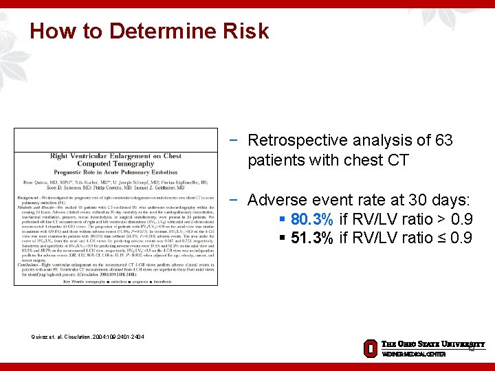 How to Determine Risk − Retrospective analysis of 63 patients with chest CT −