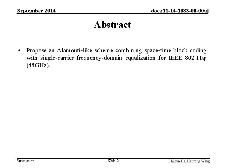 September 2014 doc. : 11 -14 -1083 -00 -00 aj Abstract • Propose an