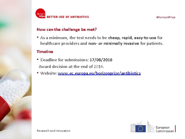 #Horizon. Prize How can the challenge be met? • As a minimum, the test