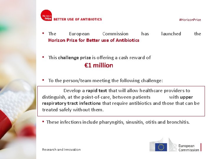 #Horizon. Prize • The European Commission has Horizon Prize for Better use of Antibiotics