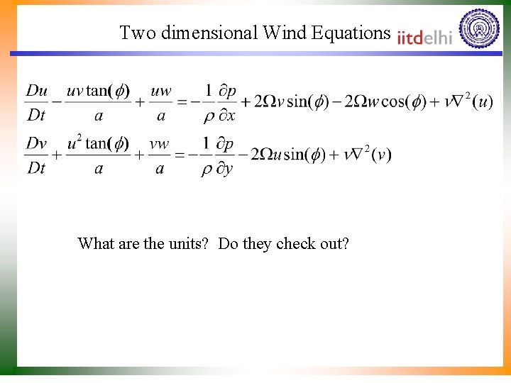 Two dimensional Wind Equations What are the units? Do they check out? 