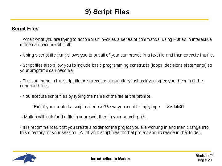 9) Script Files - When what you are trying to accomplish involves a series 9) Script Files - When what you are trying to accomplish involves a series