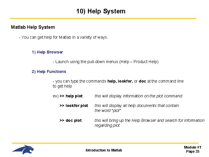 10) Help System Matlab Help System - You can get help for Matlab in 10) Help System Matlab Help System - You can get help for Matlab in