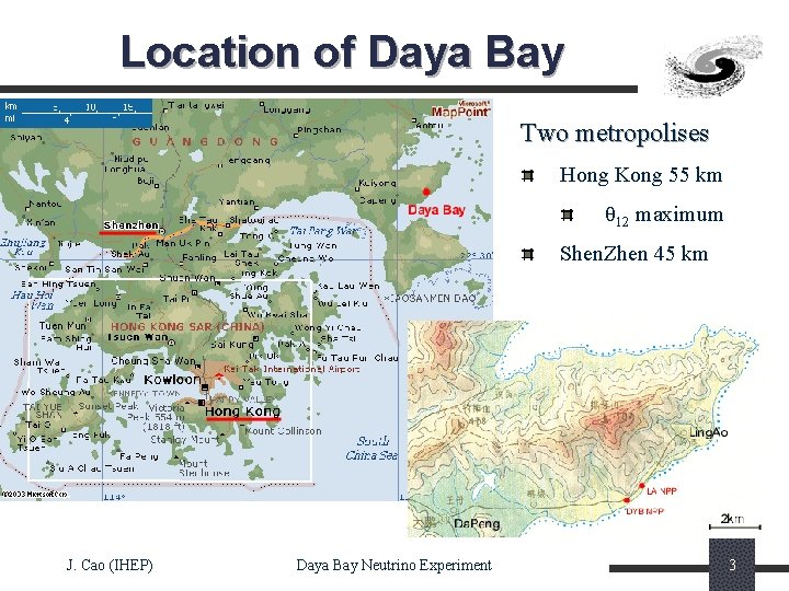 Location of Daya Bay Two metropolises Hong Kong 55 km θ 12 maximum Shen.
