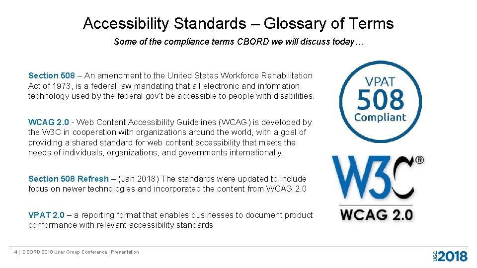 Accessibility Standards – Glossary of Terms Some of the compliance terms CBORD we will