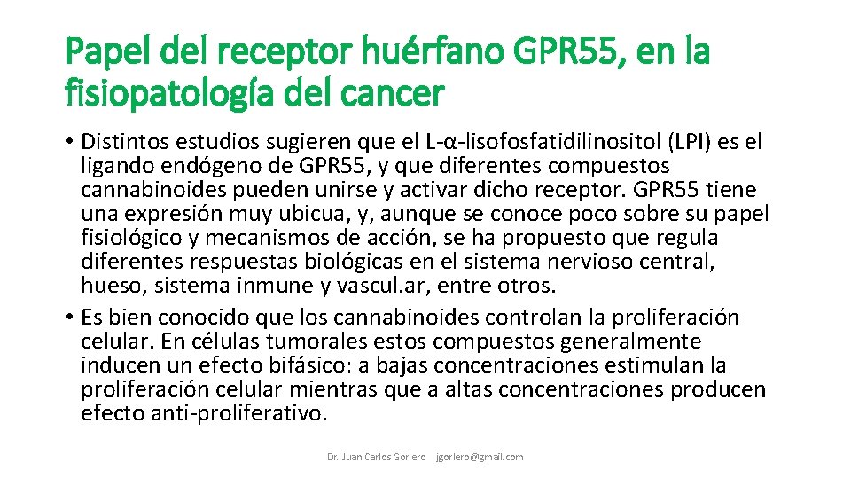 Papel del receptor huérfano GPR 55, en la fisiopatología del cancer • Distintos estudios