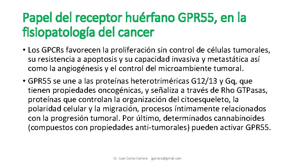 Papel del receptor huérfano GPR 55, en la fisiopatología del cancer • Los GPCRs