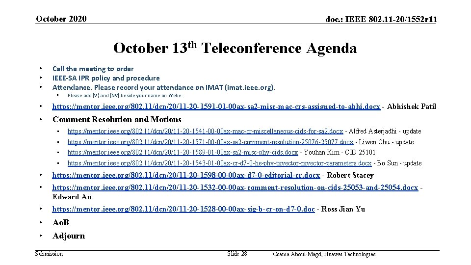 October 2020 doc. : IEEE 802. 11 -20/1552 r 11 October 13 th Teleconference