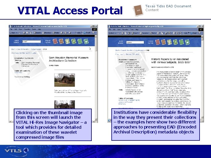 VITAL Access Portal Clicking on the thumbnail image from this screen will launch the