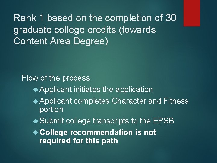 Rank 1 based on the completion of 30 graduate college credits (towards Content Area