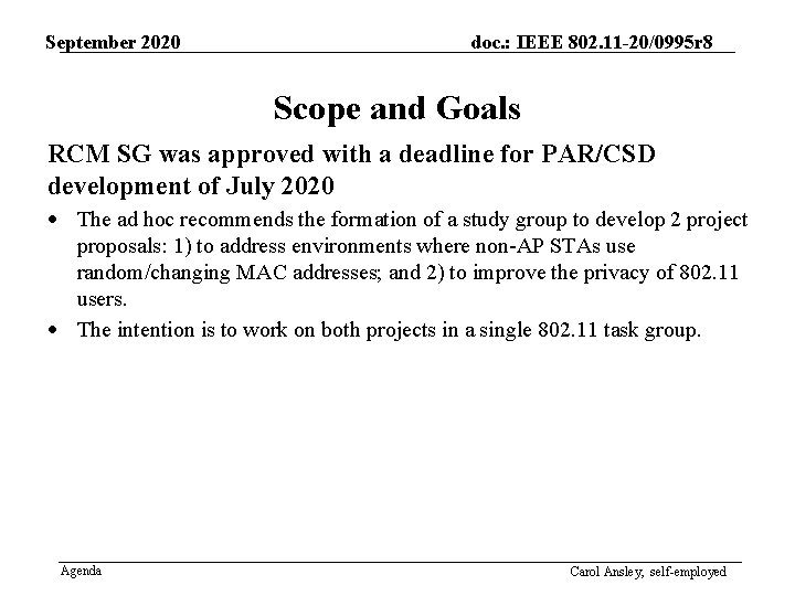 September 2020 doc. : IEEE 802. 11 -20/0995 r 8 Scope and Goals RCM