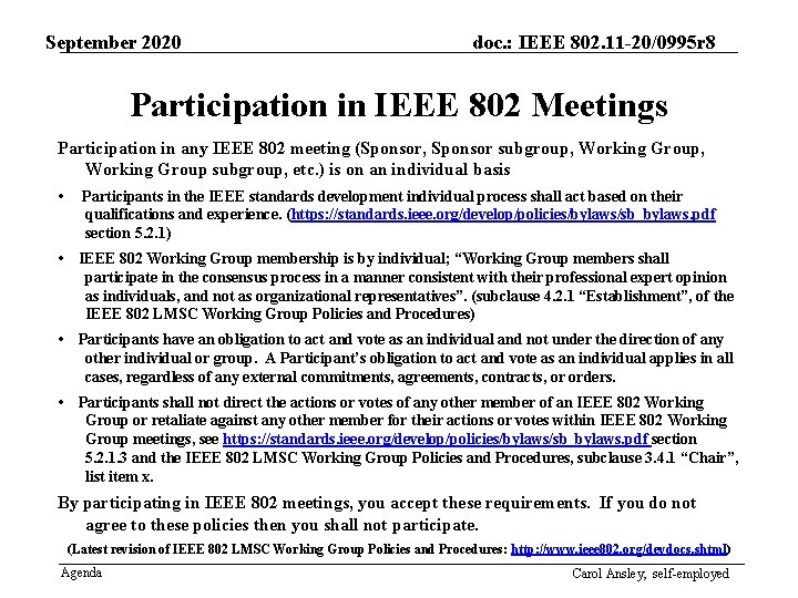 September 2020 doc. : IEEE 802. 11 -20/0995 r 8 Participation in IEEE 802