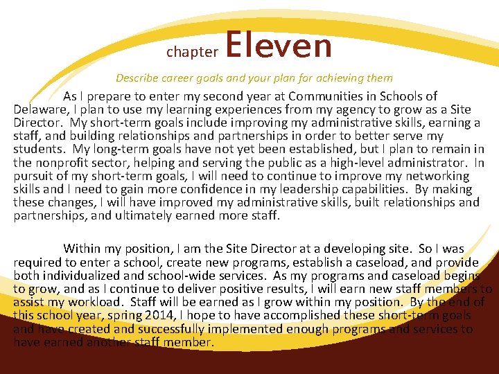 chapter Eleven Describe career goals and your plan for achieving them As I prepare