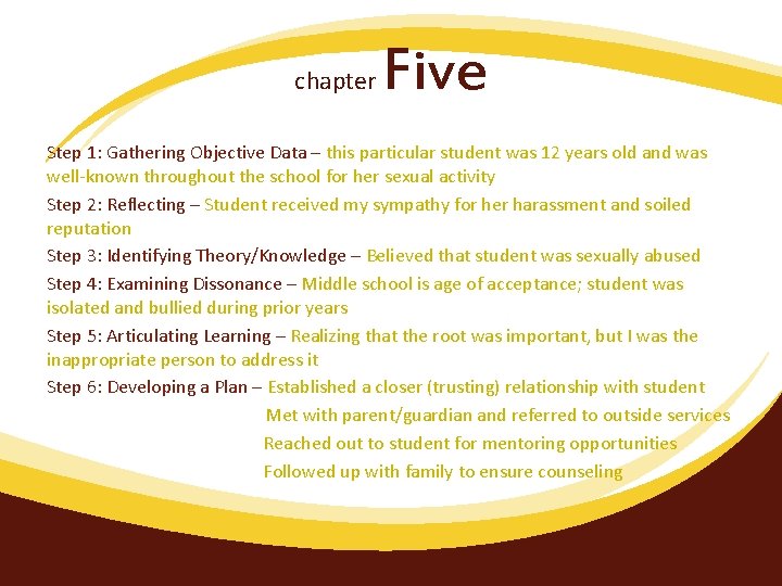 chapter Five Step 1: Gathering Objective Data – this particular student was 12 years