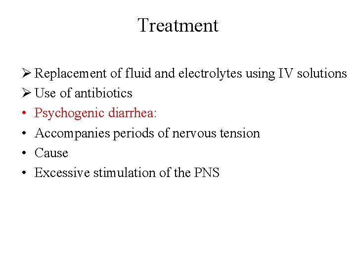 Treatment Ø Replacement of fluid and electrolytes using IV solutions Ø Use of antibiotics