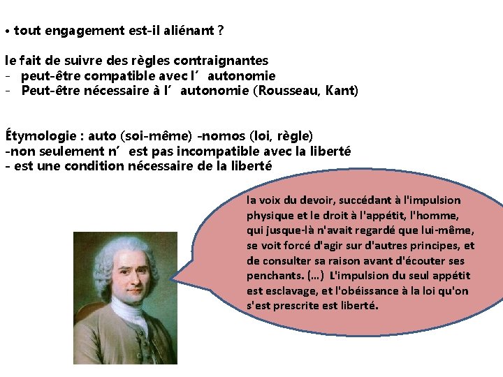  • tout engagement est-il aliénant ? le fait de suivre des règles contraignantes