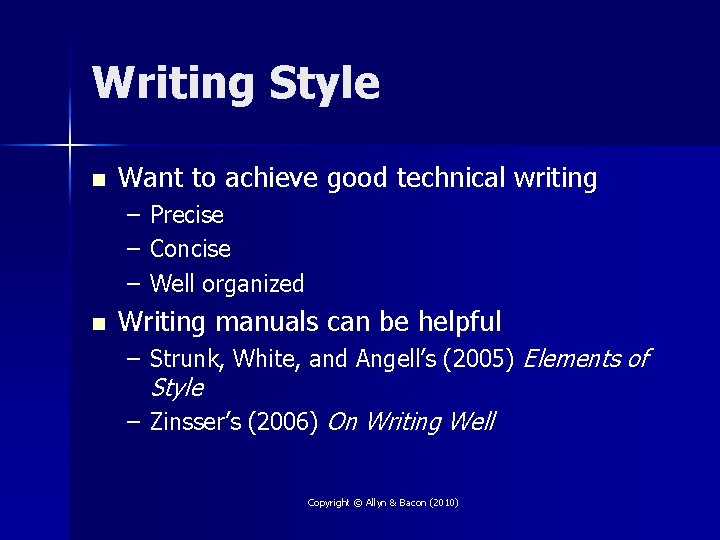 Writing Style n Want to achieve good technical writing – – – n Precise