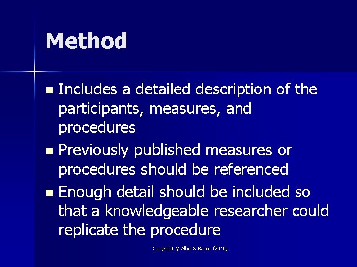 Method Includes a detailed description of the participants, measures, and procedures n Previously published