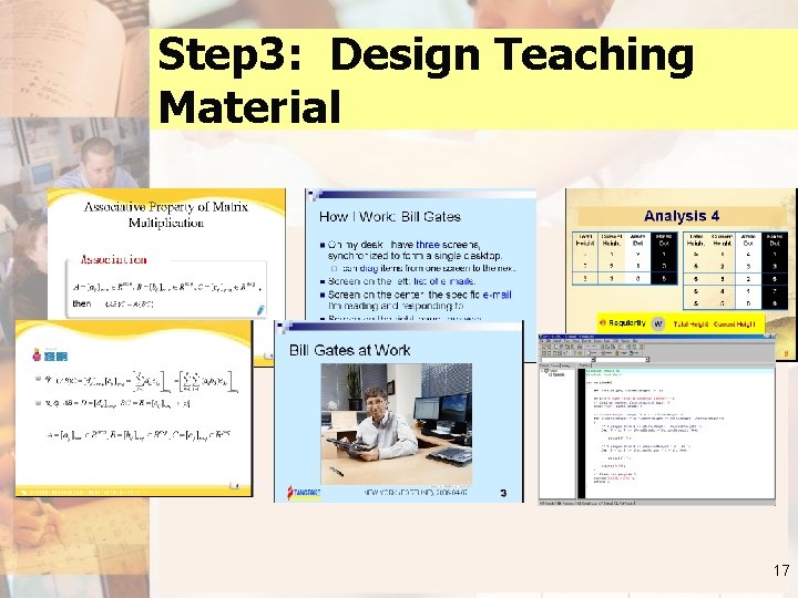 Step 3: Design Teaching Material 17 