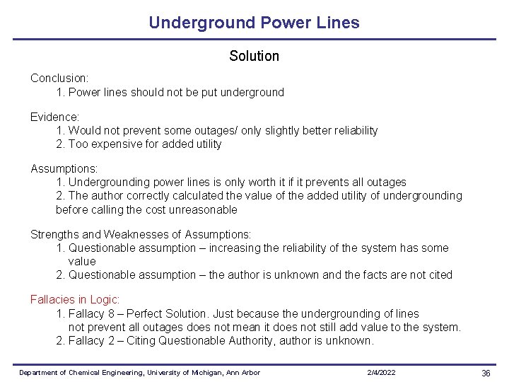 Underground Power Lines Solution Conclusion: 1. Power lines should not be put underground Evidence: Underground Power Lines Solution Conclusion: 1. Power lines should not be put underground Evidence: