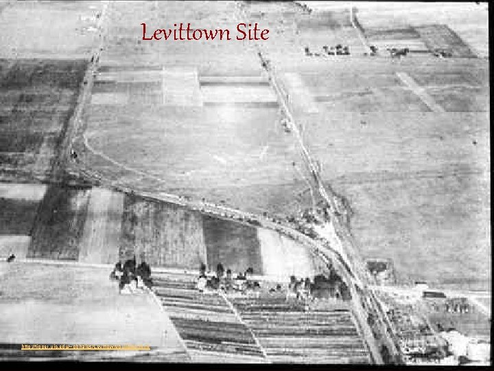 Levittown Site http: //tigger. uic. edu/~pbhales/Levittown/building. html 