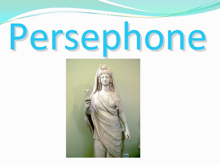 Persephone 