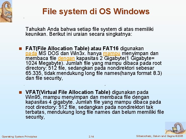 File system di OS Windows Tahukah Anda bahwa setiap file system di atas memiliki