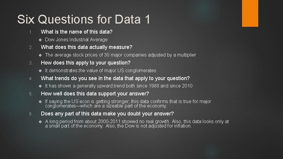 Six Questions for Data 1 1. What is the name of this data? 2.