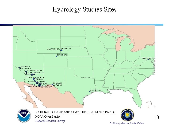 Hydrology Studies Sites NATIONAL OCEANIC AND ATMOSPHERIC ADMINISTRATION 13 NOAA Ocean Service National Geodetic