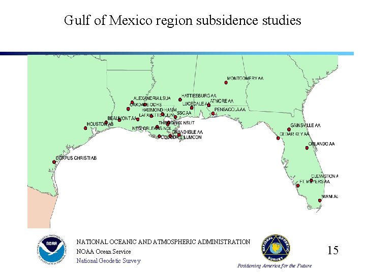 Gulf of Mexico region subsidence studies NATIONAL OCEANIC AND ATMOSPHERIC ADMINISTRATION NOAA Ocean Service