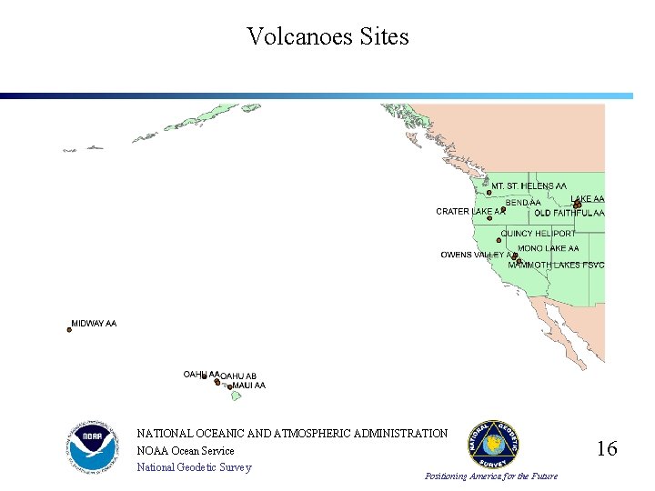 Volcanoes Sites NATIONAL OCEANIC AND ATMOSPHERIC ADMINISTRATION NOAA Ocean Service National Geodetic Survey Positioning