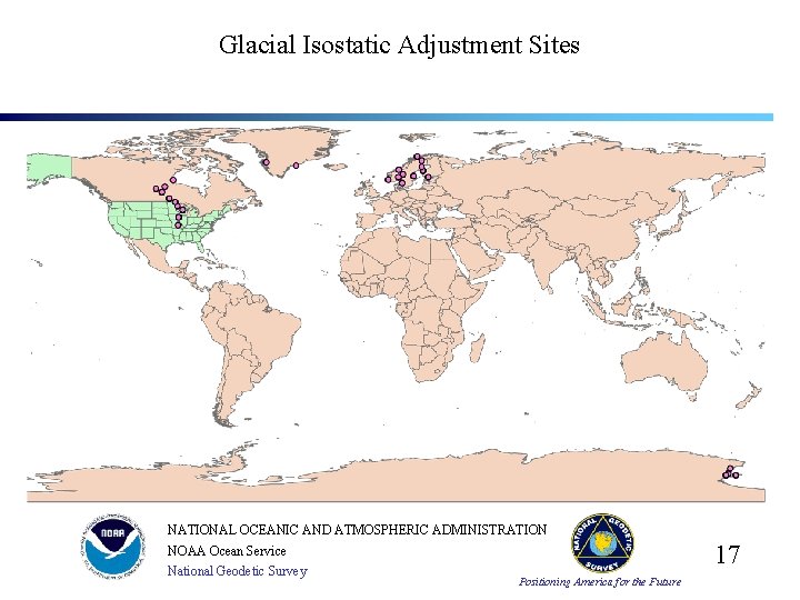 Glacial Isostatic Adjustment Sites NATIONAL OCEANIC AND ATMOSPHERIC ADMINISTRATION 17 NOAA Ocean Service National