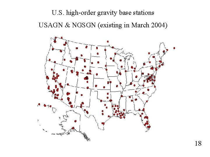 U. S. high-order gravity base stations USAGN & NGSGN (existing in March 2004) NATIONAL