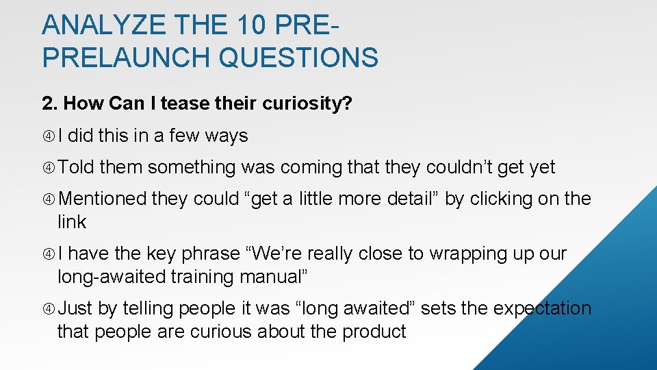 ANALYZE THE 10 PREPRELAUNCH QUESTIONS 2. How Can I tease their curiosity? I did