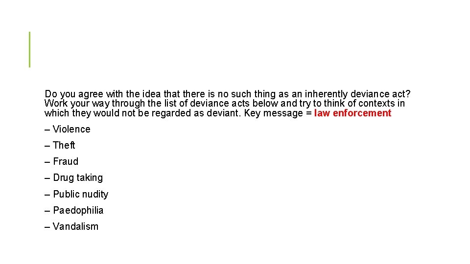 Do you agree with the idea that there is no such thing as an