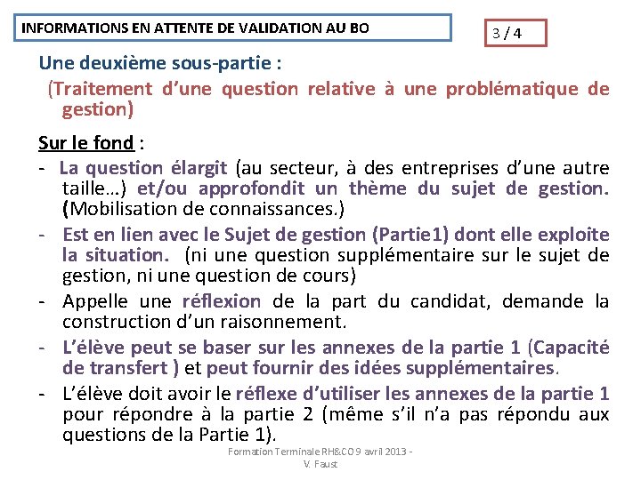 INFORMATIONS EN ATTENTE DE VALIDATION AU BO La
