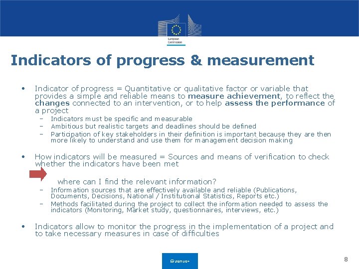 Indicators of progress & measurement • Indicator of progress = Quantitative or qualitative factor