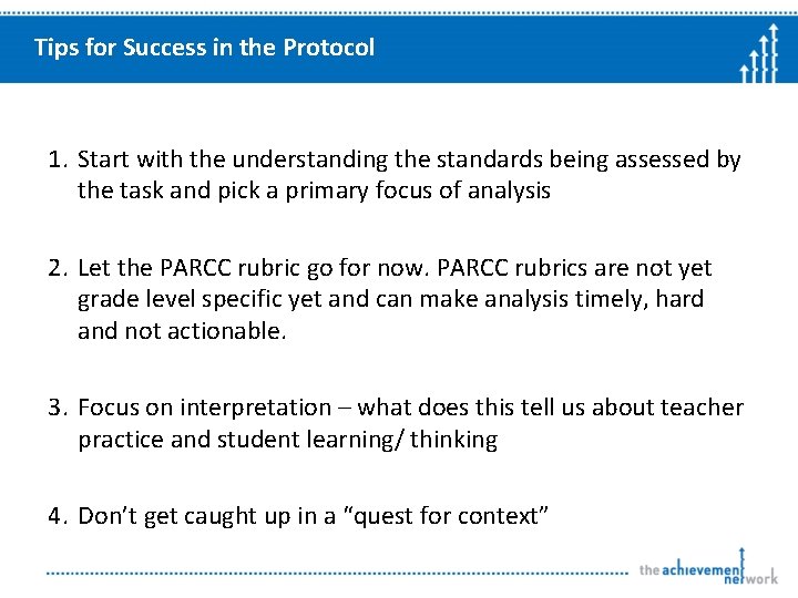 Tips for Success in the Protocol 1. Start with the understanding the standards being