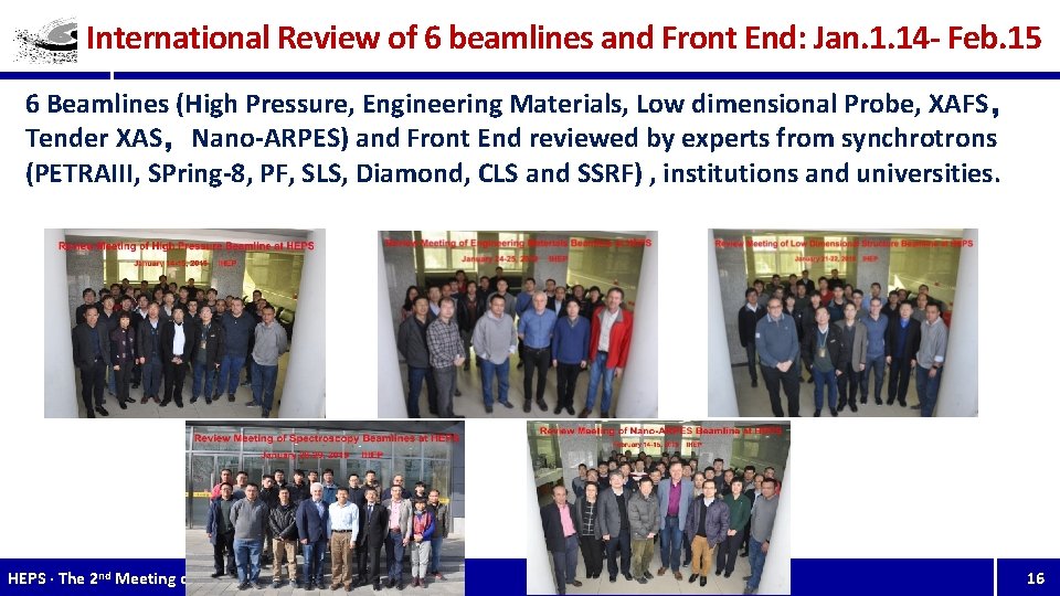 International Review of 6 beamlines and Front End: Jan. 1. 14 - Feb. 15