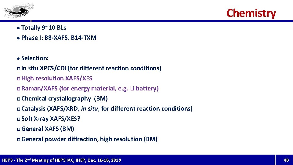 Chemistry l Totally 9~10 BLs l Phase I: B 8 -XAFS, B 14 -TXM