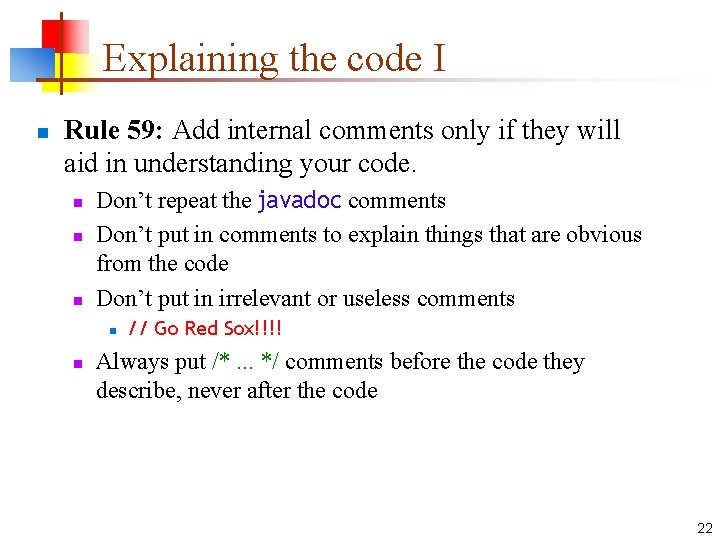 Explaining the code I n Rule 59: Add internal comments only if they will