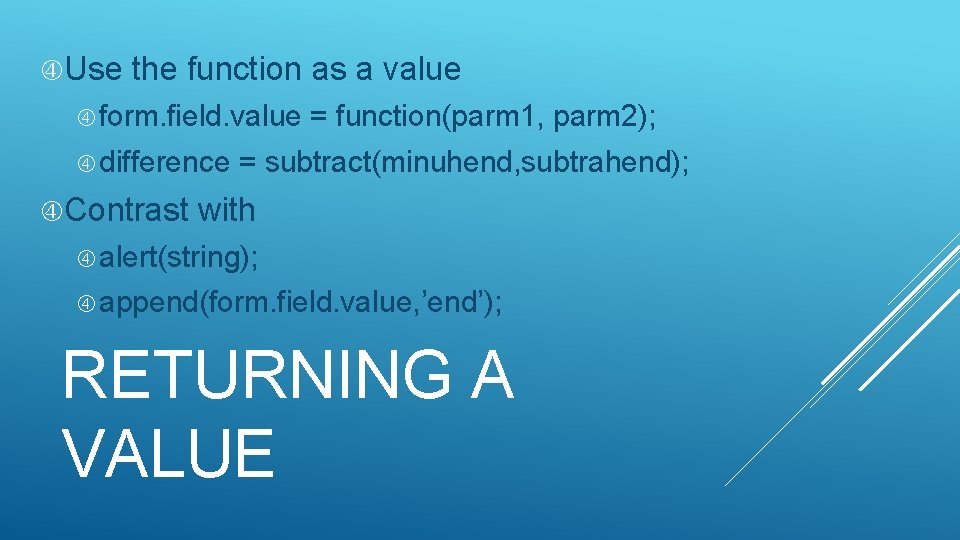Use the function as a value form. field. value difference Contrast = function(parm Use the function as a value form. field. value difference Contrast = function(parm