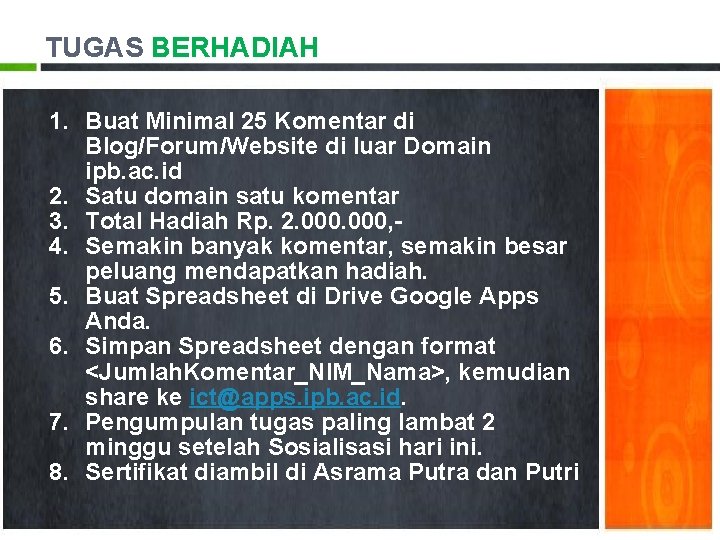 TUGAS BERHADIAH 1. Buat Minimal 25 Komentar di Blog/Forum/Website di luar Domain ipb. ac.