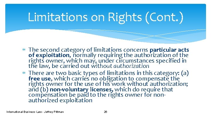 Limitations on Rights (Cont. ) The second category of limitations concerns particular acts of