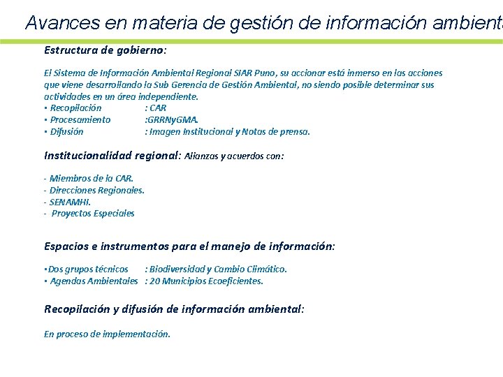 Avances en materia de gestión de información ambienta Estructura de gobierno: El Sistema de